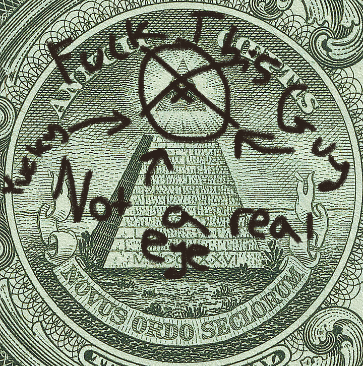 eye of providence crossed out, defaced with text: fuck this guy. not a real eye. yucky.